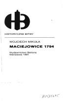 Maciejowice 1794 by Wojciech Mikuła