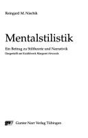 Cover of: Mentalstilistik: ein Beitrag zu Stiltheorie und Narrativik, dargestellt am Erzählwerk Margaret Atwoods