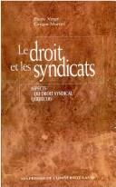 Cover of: Le droit et les syndicats by P. Verge
