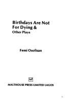 Cover of: Birthdays are not for dying: & other plays