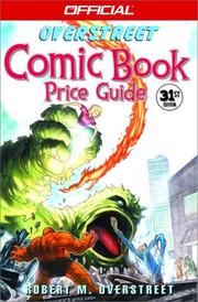 Cover of: The Official Overstreet Comic Book Price Guide, 31st Edition (Overstreet Comic Book Price Guide, 31st)