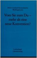 Cover of: Vom Sie zum Du-- mehr als eine neue Konvention