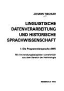 Cover of: Linguistische Datenverarbeitung und historische Sprachwissenschaft by Johann Tischler