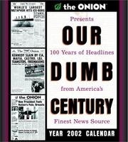 Cover of: Our Dumb Century Year 2002 Calendar