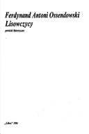 Cover of: Lisowczycy by Ferdynand Antoni Ossendowski