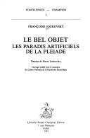 Cover of: Le bel objet: les paradis artificiels de la Pléiade