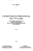Cover of: L' écriture du provençal de 1775 à 1840 by René Merle