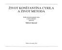 Cover of: Život sv. Konštantína Cyrila a život sv. Metoda: podl̕a staroslovienskeho textu a iných prekladov