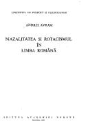 Cover of: Nazalitatea și rotacismul în limba română