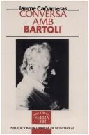 Cover of: Conversa amb Bartolí by Joseph Bartoli