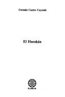 Cover of: El hurakán by Germán Castro Caycedo