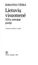 Cover of: Lietuvių visuomenė XIX a. antrojoje pusėje: socialinės struktūros bruožai