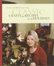 Cover of: Classic Crafts and Recipes for the Holidays: Christmas with Martha Stewart Living