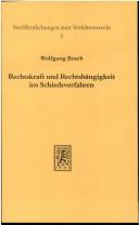 Cover of: Rechtskraft und Rechtshängigkeit im Schiedsverfahren by Wolfgang Bosch