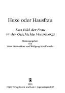 Cover of: Hexe oder Hausfrau: das Bild der Frau in der Geschichte Vorarlbergs