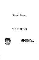 Cover of: Tejidos by Ricardo Esquer