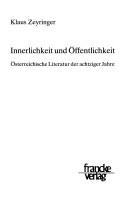 Cover of: Innerlichkeit und Öffentlichkeit: österreichische Literatur der achtziger Jahre