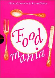 Cover of: Food Mania by Nigel Garwood, Rainer Voigt