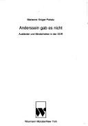 Cover of: Anderssein gab es nicht: Ausländer und Minderheiten in der DDR