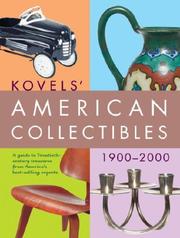 Cover of: Kovels' American Collectibles 1900-2000 (Kovels American Collectibles)