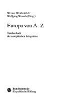 Cover of: Europa von A-Z: Taschenbuch der europäischen Integration
