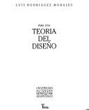 Cover of: Para una teoría del diseño by Luis Rodríguez Morales