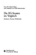 Cover of: Die EG-Staaten im Vergleich by Oscar W. Gabriel (Hrsg.) ; unter Mitarbeit von Frank Brettschneider.