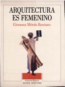 Cover of: Arquitectura es femenino