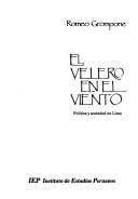 Cover of: El velero en el viento: política y sociedad en Lima