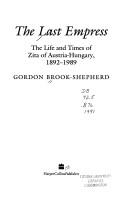 Cover of: The last empress by Gordon Brook-Shepherd