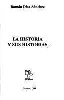 Cover of: La historia y sus historias