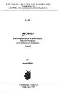 Cover of: Beowulf by édition diplomatique et texte critique, traduction française, commentaires et vocabulaire par André Crépin.