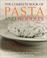 Cover of: The Complete Book of Pasta and Noodles