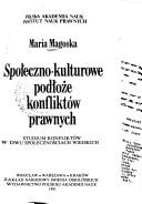 Społeczno-kulturowe podłoże konfliktów prawnych by Maria Magoska