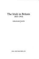 Cover of: The Irish in Britain, 1815-1914