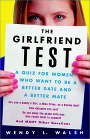 Cover of: The Girlfriend Test by Wendy Walsh
