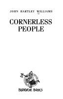 Cover of: Cornerless people by John Hartley Williams