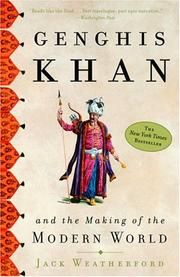Cover of: Genghis Khan and the Making of the Modern World by Jack Weatherford