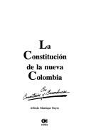 Cover of: La constitución de la nueva Colombia by Colombia.