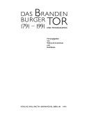 Cover of: Das Brandenburger Tor, 1791-1991: eine Monographie