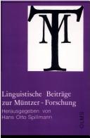 Cover of: Linguistische Beiträge zur Müntzer-Forschung: Studien zum Wortschatz in Thomas Müntzers deutschen Schriften und Briefen