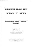 Cover of: Buddhism from the Buddha to Asoka | J. S. KruМ€ger