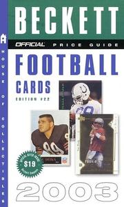 Cover of: The Official Price Guide to Football Cards 2003 Edition #22 (Official Price Guide to Football Cards)