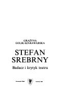 Cover of: Stefan Srebrny, badacz i krytyk teatru