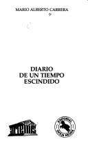 Cover of: Diario de un tiempo escindido by Mario Alberto Carrera