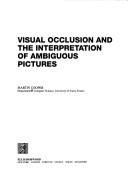 Cover of: Visual occlusion and the interpretation of ambiguous pictures