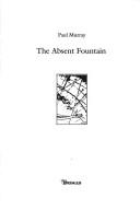 Cover of: The absent fountain