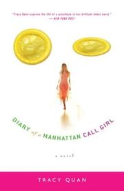 Cover of: Diary of a Manhattan Call Girl by Tracy Quan, Tracy Quan