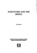 Cover of: Survivors and the media by Ann Shearer