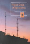 Cover of: Physical design of Yagi antennas by David B. Leeson
